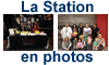 La Station en photos